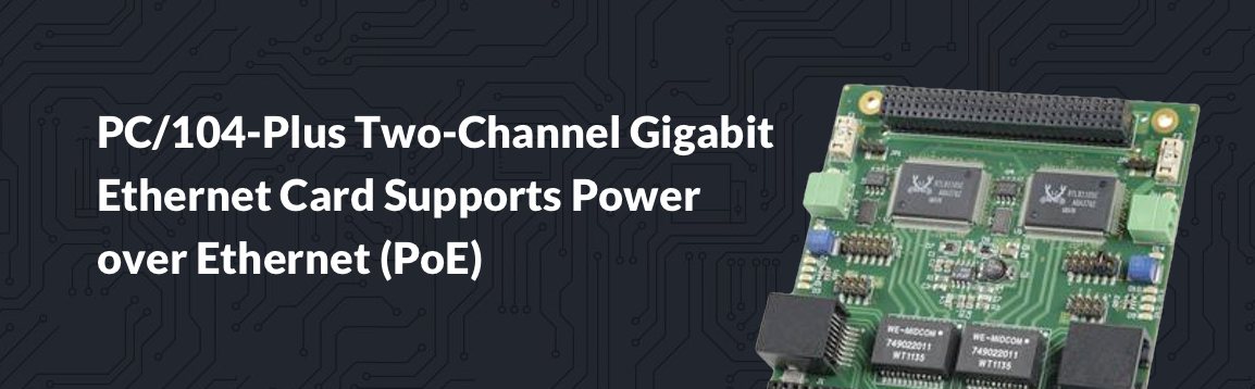 PC:104-Plus Two-Channel Gigabit Ethernet Card