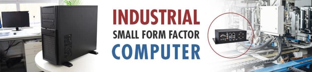 What is an Industrial SFF Computer?