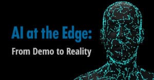 AI at the Edge