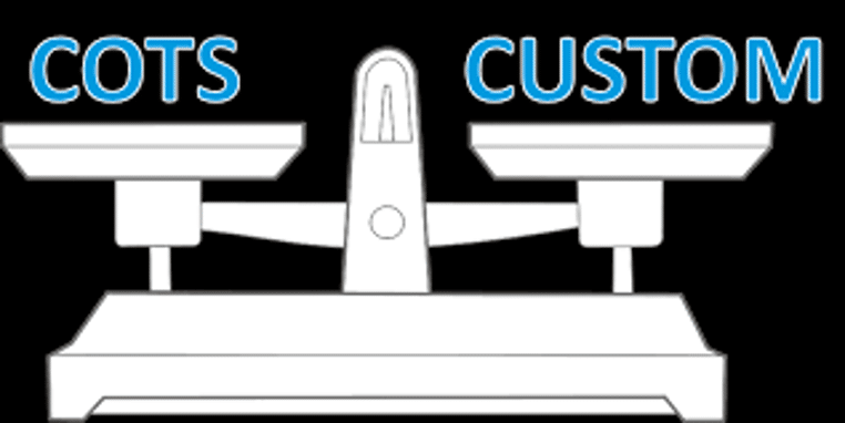 COTS or Custom